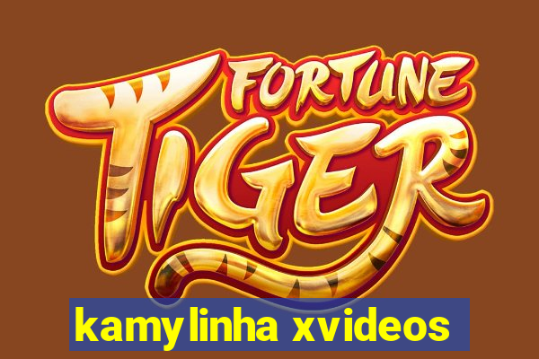 kamylinha xvideos